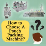 Kaip išsirinkti maišelio pakavimo mašiną?
